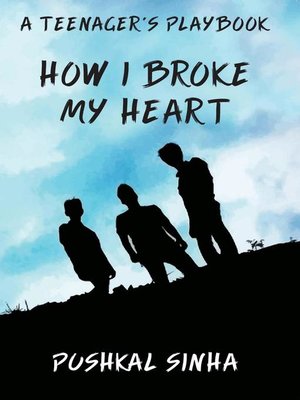 cover image of How I Broke My Heart